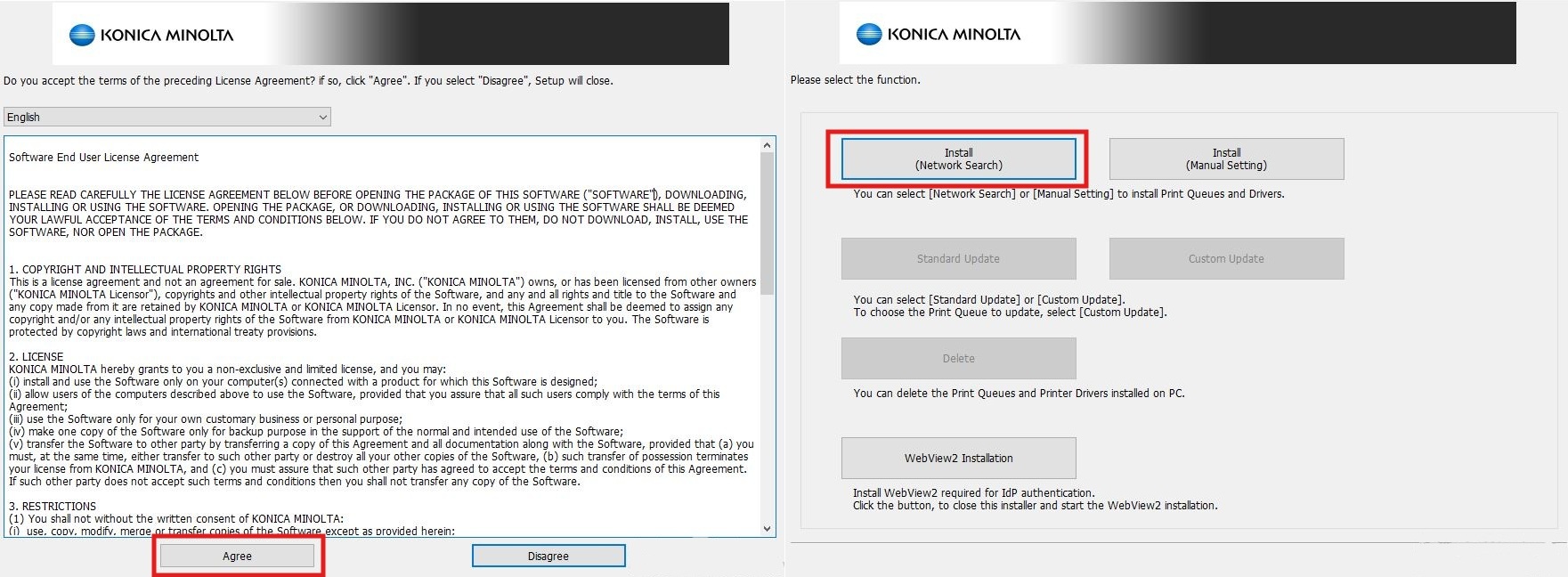 This image shows a software installation wizard where the user must accept the license agreement and select an